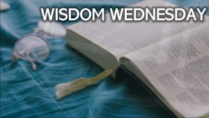 Wisdom Wednesdays